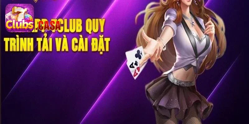 Quy trình tải app 7Club chi tiết nhanh chóng